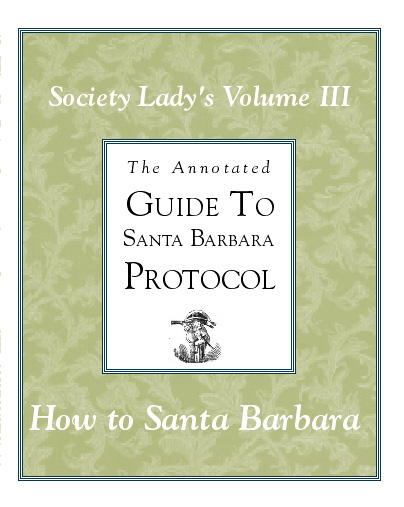 Society Ladies How to Santa Barbara Vol 3